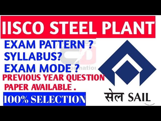 IISCO SAIL SYLLABUS/EXAM PATTERN/PREVIOUS YEAR QUESTION AVAILABLE