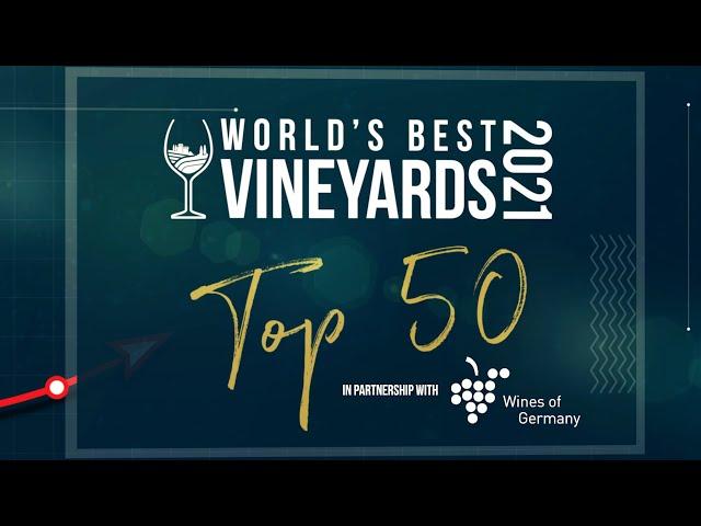 World's Best Vineyards 2021: Top 50