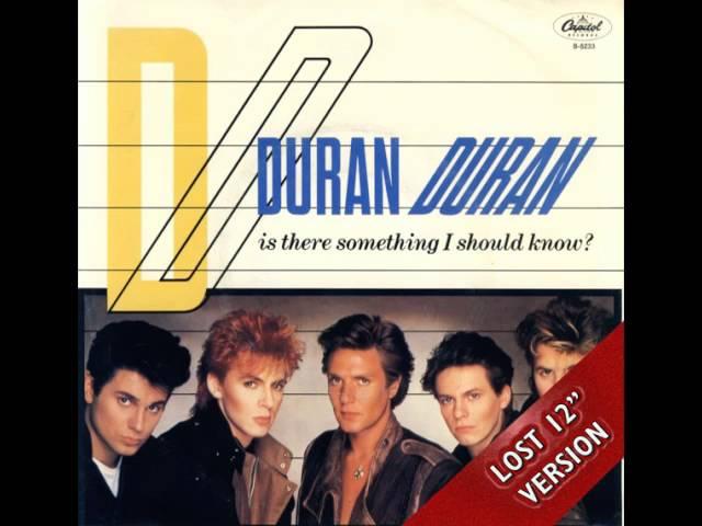 Duran Duran   Is There Something I Should Know Lost 12'' Version