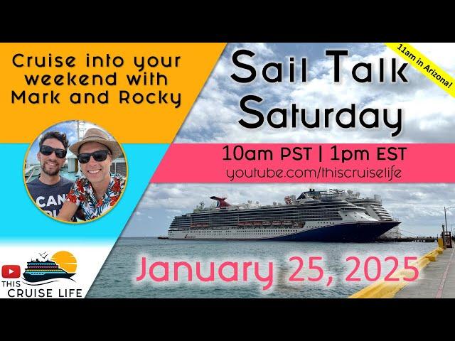 Sail Talk Saturday with Mark and Rocky | January 25, 2025