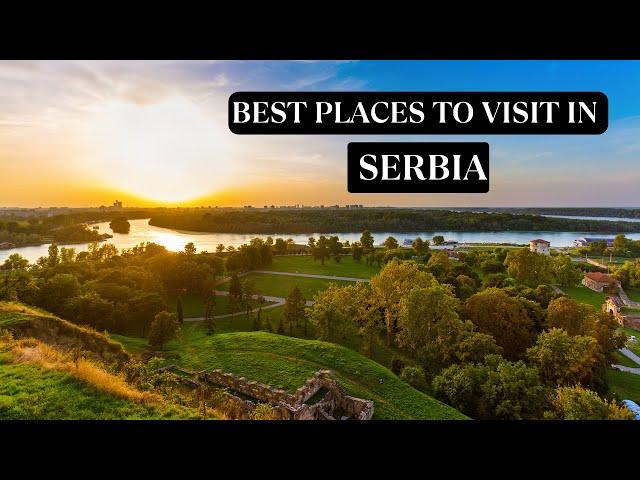 Serbia travel guide 2024 |Best places to visit in Serbia |most amazing top 10| Belgrade