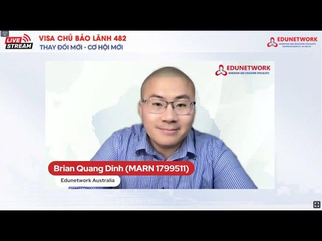 Livestream | Visa Chủ Bảo Lãnh 482 Thay Đổi Mới Cơ Hội Mới | Edunetwork Offcial