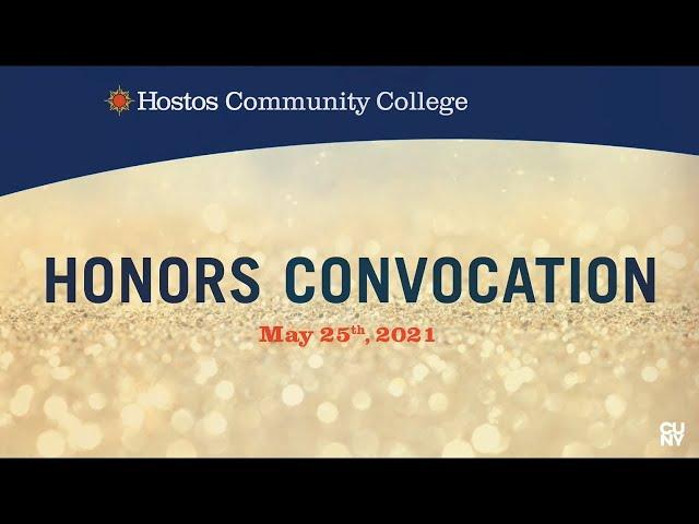 37th Hostos Annual Honors Convocation (Virtual) 5-25-21