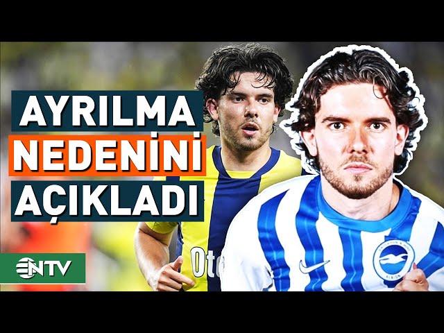 Ferdi Kadıoğlu, Fenerbahçe'den Neden Ayrıldığını Açıkladı | NTV