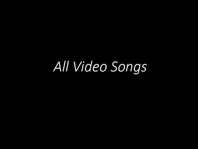 All Video Songs