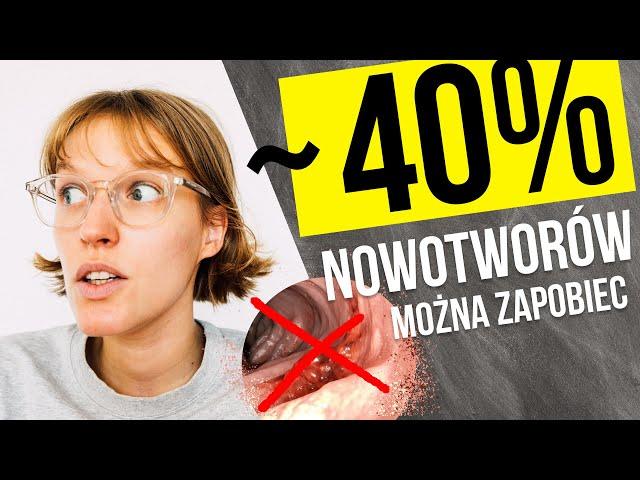 6 rzeczy, które możesz zrobić, żeby ograniczyć ryzyko nowotworzenia