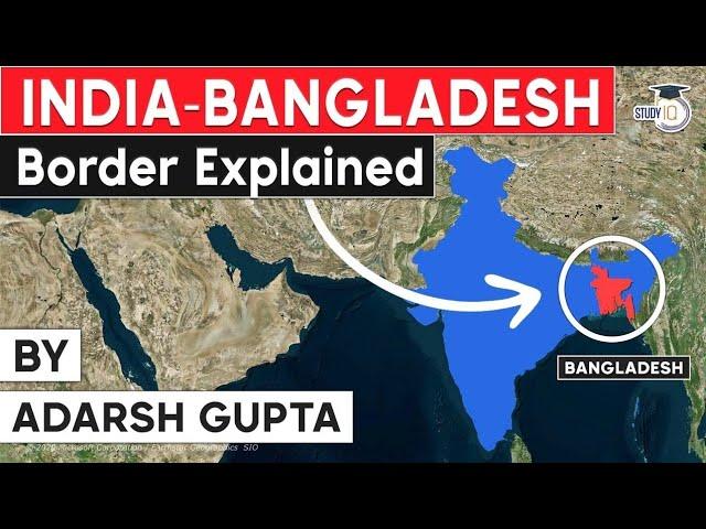 Why India Bangladesh Border is the most complex border in the world? International Relations UPSC