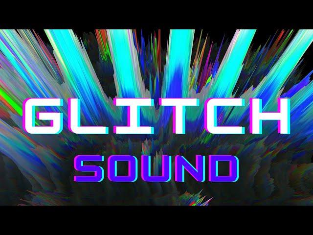 Glitch Sound Effect - Glitchy Noises