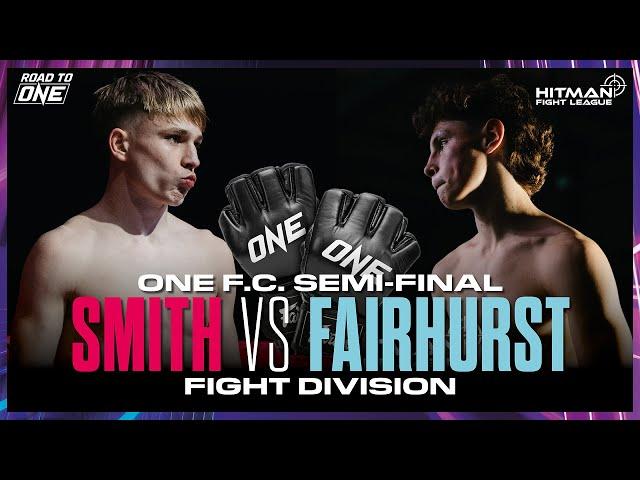 FIGHT OF THE NIGHT! ROAD TO ONE FC SEMI-FINAL - Fergus Smith vs Louis Fairhurst