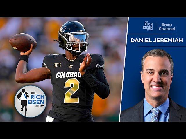 Daniel Jeremiah: Why NFL Scouts are Split on Colorado QB Shedeur Sanders | The Rich Eisen Show