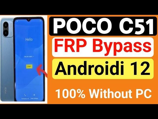 POCO C51 || FRP Bypass || Android 12 || Google Account Unlock || Without Pc || New Method || 2024