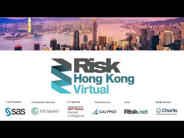 Risk Hong Kong Virtual | Adopting a Risk-Based Approach to AML & Financial Crime Management