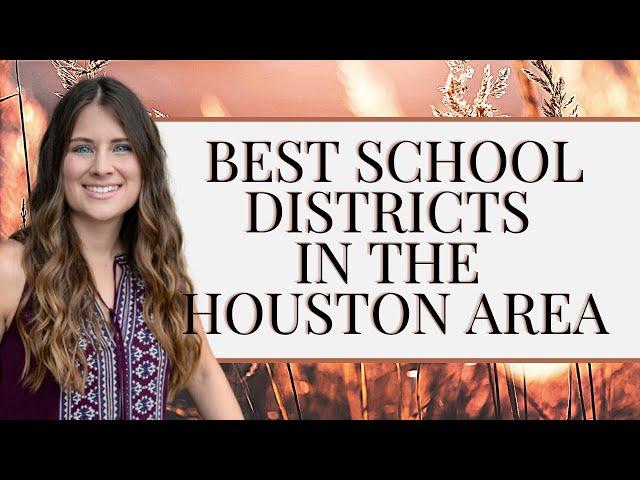 Best School Districts in Houston | What are the top rated schools?