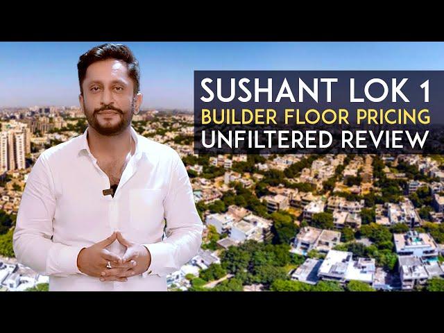 Sushant Lok 1 Pricing Breakdown Builder Floors | Honest Review