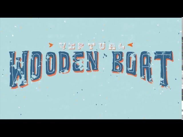 48N Interview: Virtual Wooden Boat Festival 2020 Director, Barb Trailer