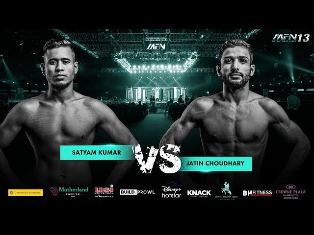 Satyam Kumar Vs Jatin Choudhary - Full Fight I MFN 13