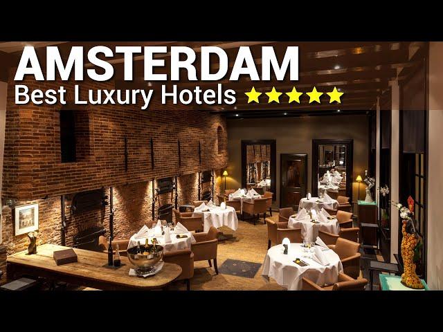 Top 10 Best Luxury 5 Star Hotels In AMSTERDAM , The Netherlands | Best Hotels In Amsterdam Part 2