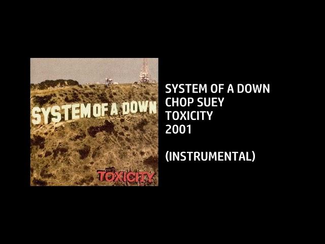 System of a Down - Chop Suey [Custom Instrumental]