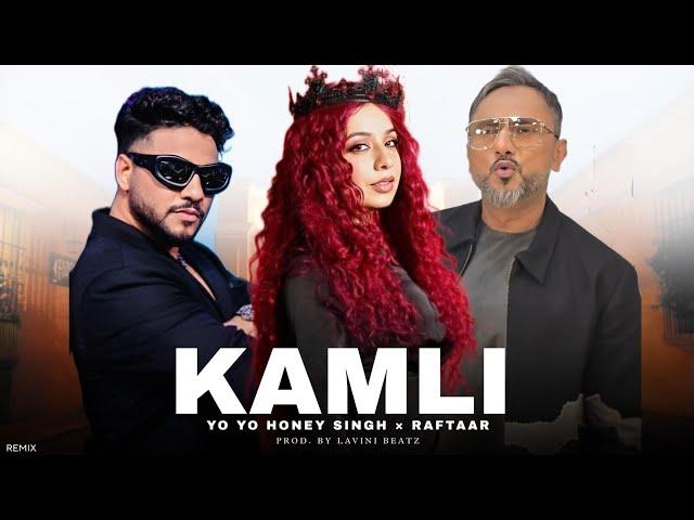 KAMLI - Yo Yo Honey Singh Feat. Raftaar & Jasmine Sandlas (New Music Video) | Prod. By Lavini Beatz