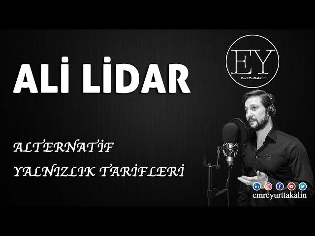 Ali Lidar - Alternatif Yalnızlık Tarifleri (Emre Yurttakalın - Burak Aykın)