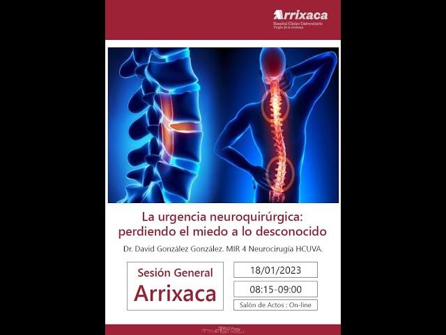 Sesión general 18/01/2023: "La urgencia neuroquirúrgica: perdiendo el miedo a lo desconocido”