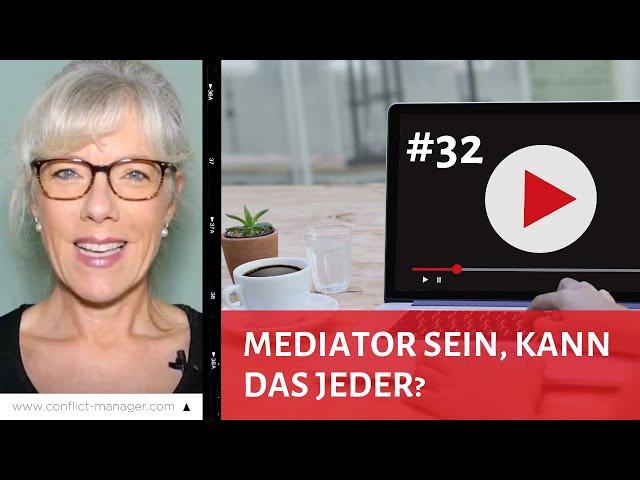 Welche Kompetenzen und Fähigkeiten braucht ein Mediator? (Folge 32)