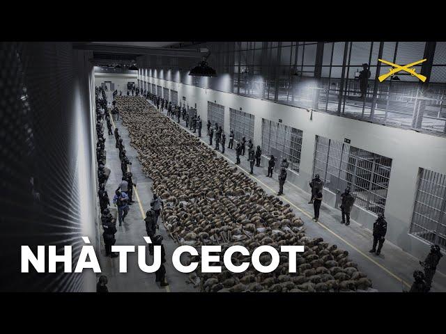 "CECOT" Siêu nhà tù của El Salvador