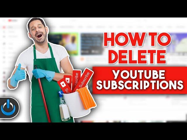 How to DELETE YouTube Subscriptions QUICKLY!