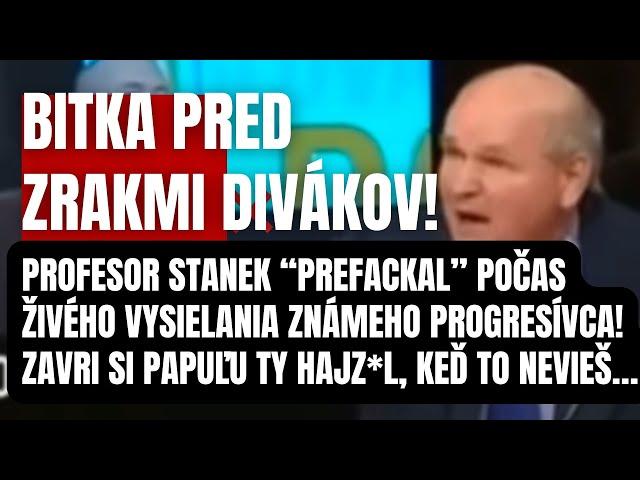 Definitívna STOPKA v televízii? Profesor Stanek napadol známeho progresívca! Lietali tvrdé “facky”