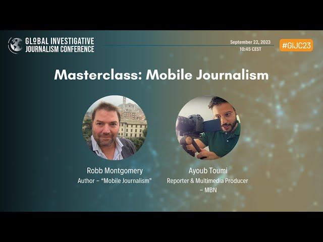 GIJC23 - Masterclass: Mobile Journalism