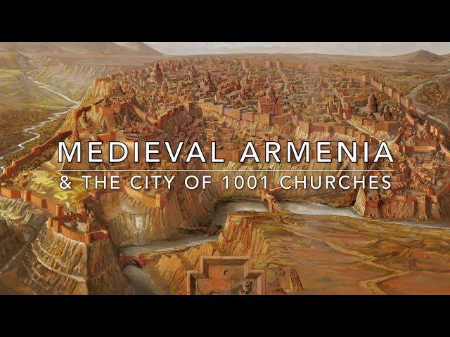 Medieval Armenia & The City of 1001 Churches