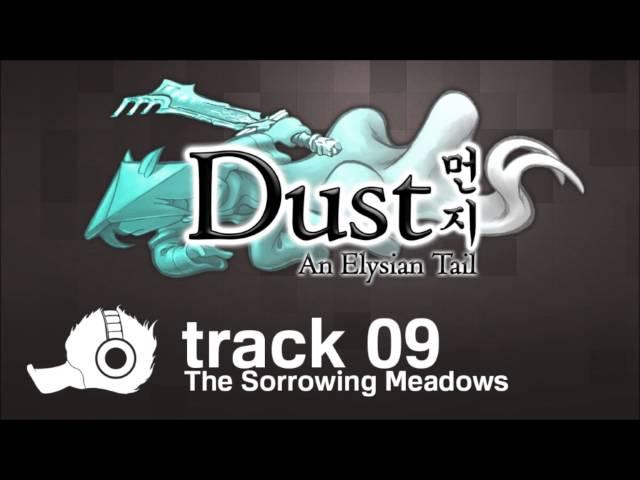 Dust: An Elysian Tail OST - 09 - The Sorrowing Meadows