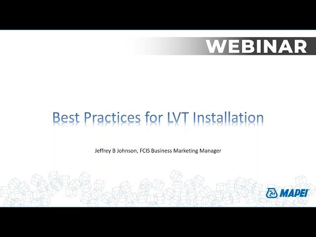 MAPEI Webinar – Best Practices for a Gap-Free LVT Installation