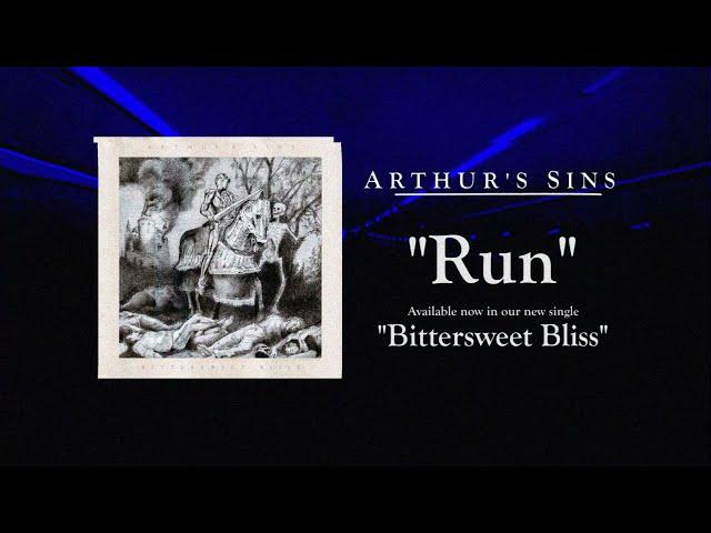 Arthur's Sins - Run (lyric video)