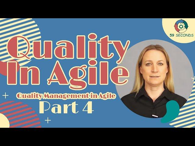 Quality Management in Agile and What is Quality in Agile