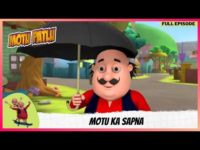 Motu Patlu | मोटू पतलू | Full Episode | Motu Ka Sapna