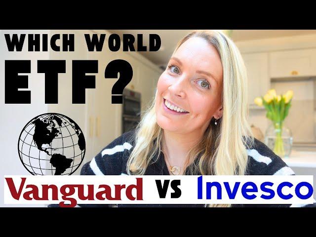 Which All-World ETF? | Vanguard vs Invesco