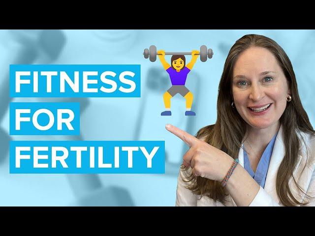 How Exercise Affects Fertility - Dr Lora Shahine