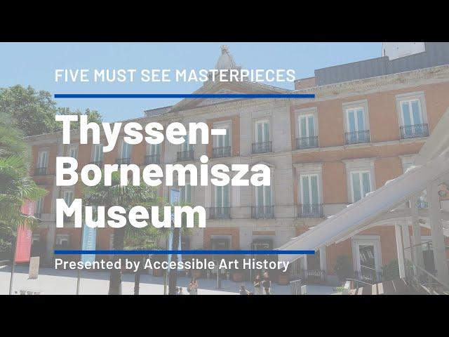 Five Must See Masterpieces at the Thyssen-Bornemisza Museum