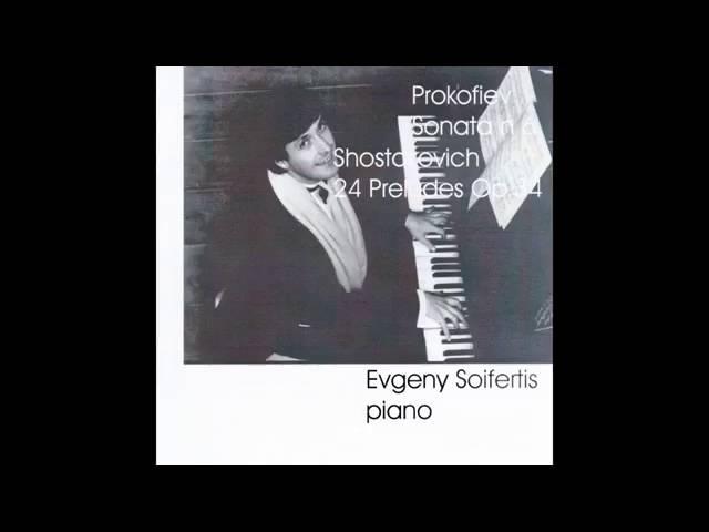 Prokofiev Sonata n6 Shostakovich 24 Preludes, Op 34 by Evgeny Sifertis piano