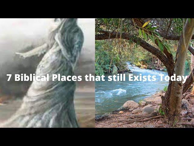 7 Biblical Places that still Exists Today