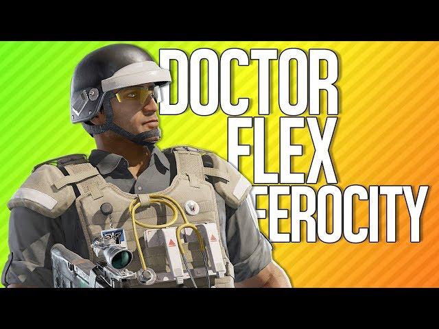 DOCTOR FLEX FEROCITY | Rainbow Six Siege