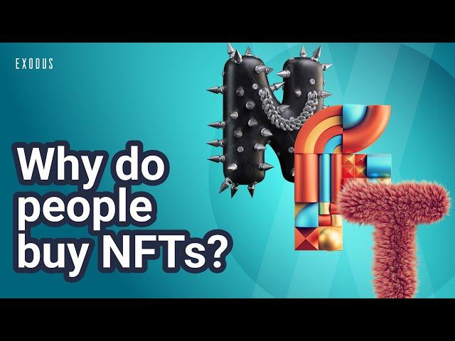 Why people buy NFTs: NFTs explained – Do NFTs have value?