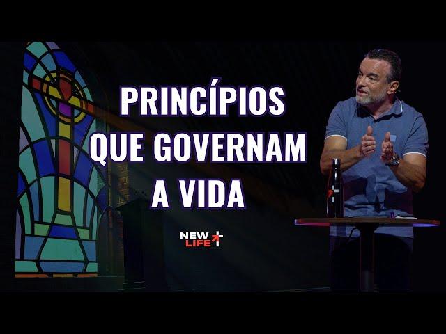 Princípios que Governam a Vida | New Life Church | Pr. Manoel Oliveira