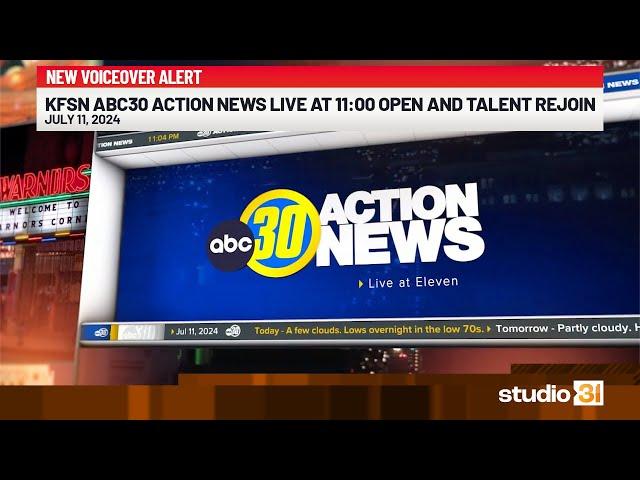 KFSN ABC30 Action News Live at 11:00 Open and Talent Rejoin, 7/11/2024 (New Voiceover)