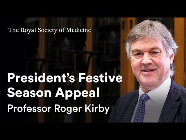 RSM President's Festive Season Appeal: Professor Roger Kirby
