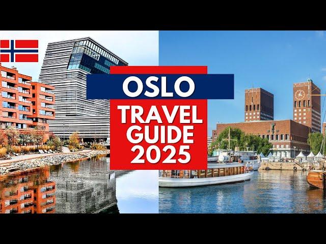 Oslo Travel Guide 2025 - Best Places to Visit in Oslo Norway in 2025