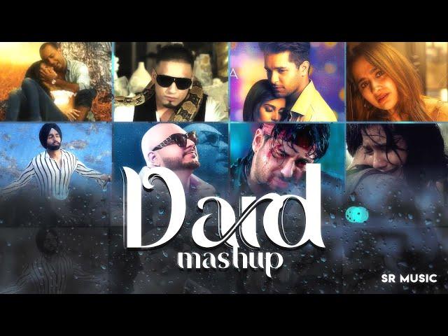 Dard  Mashup - SR Music | Breakup Pain Songs