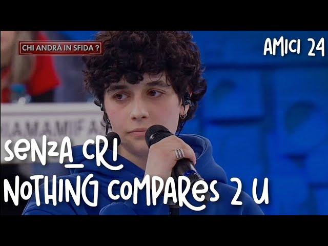 SENZA_CRI - Nothing compares 2 u (Audio e testo) | Amici 24 cover