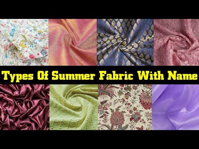 Types Of Summer Fabric With Name/summer dress fabric name/ best summer fabrics for ladies